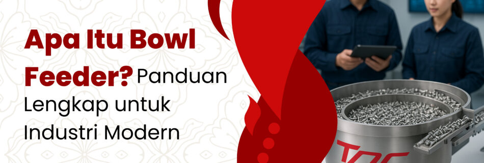 Apa Itu Bowl Feeder?