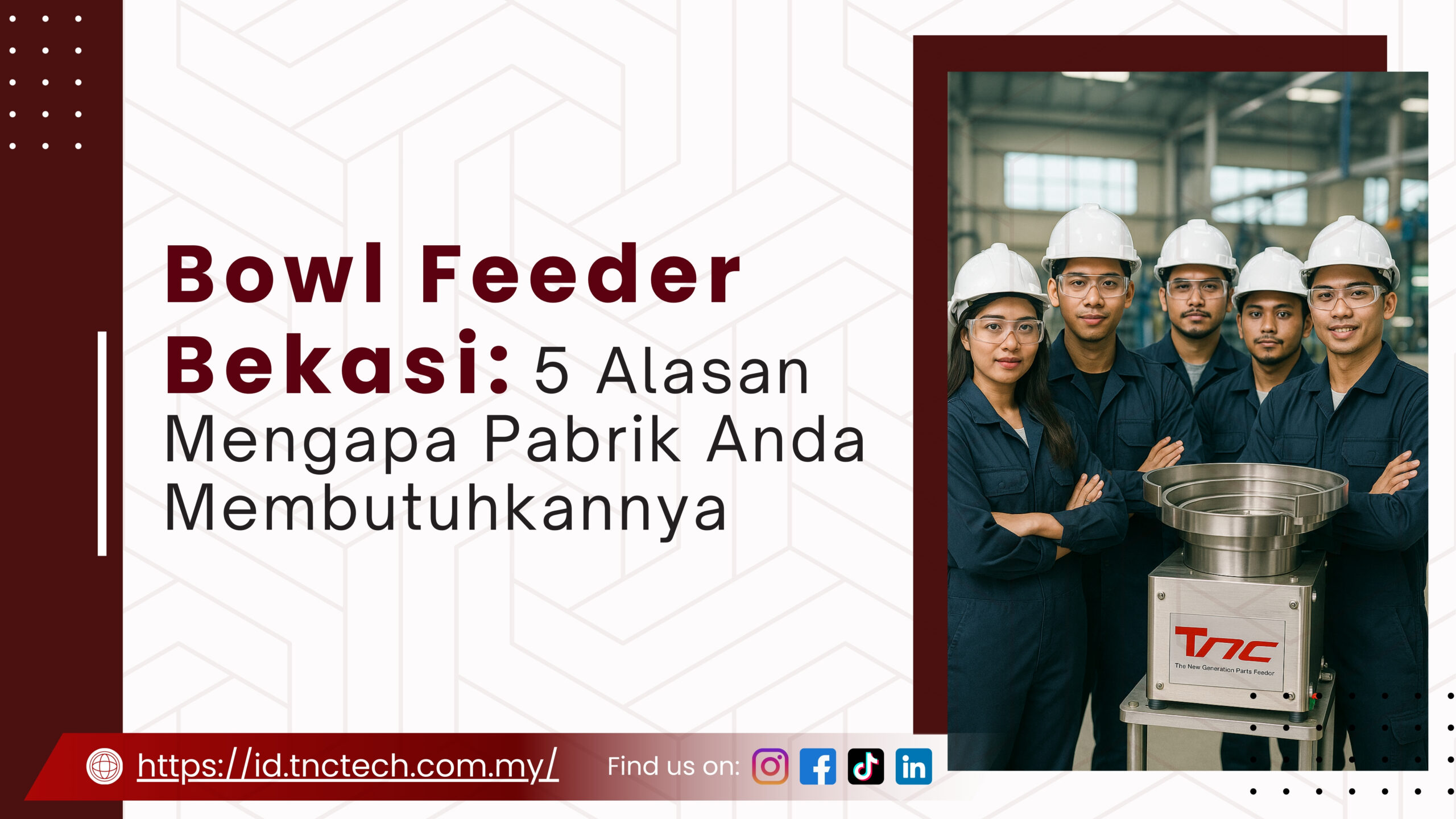 Bowl Feeder Bekasi: 5 Alasan Penting dan Cerdas Mengapa Pabrik Anda Membutuhkannya