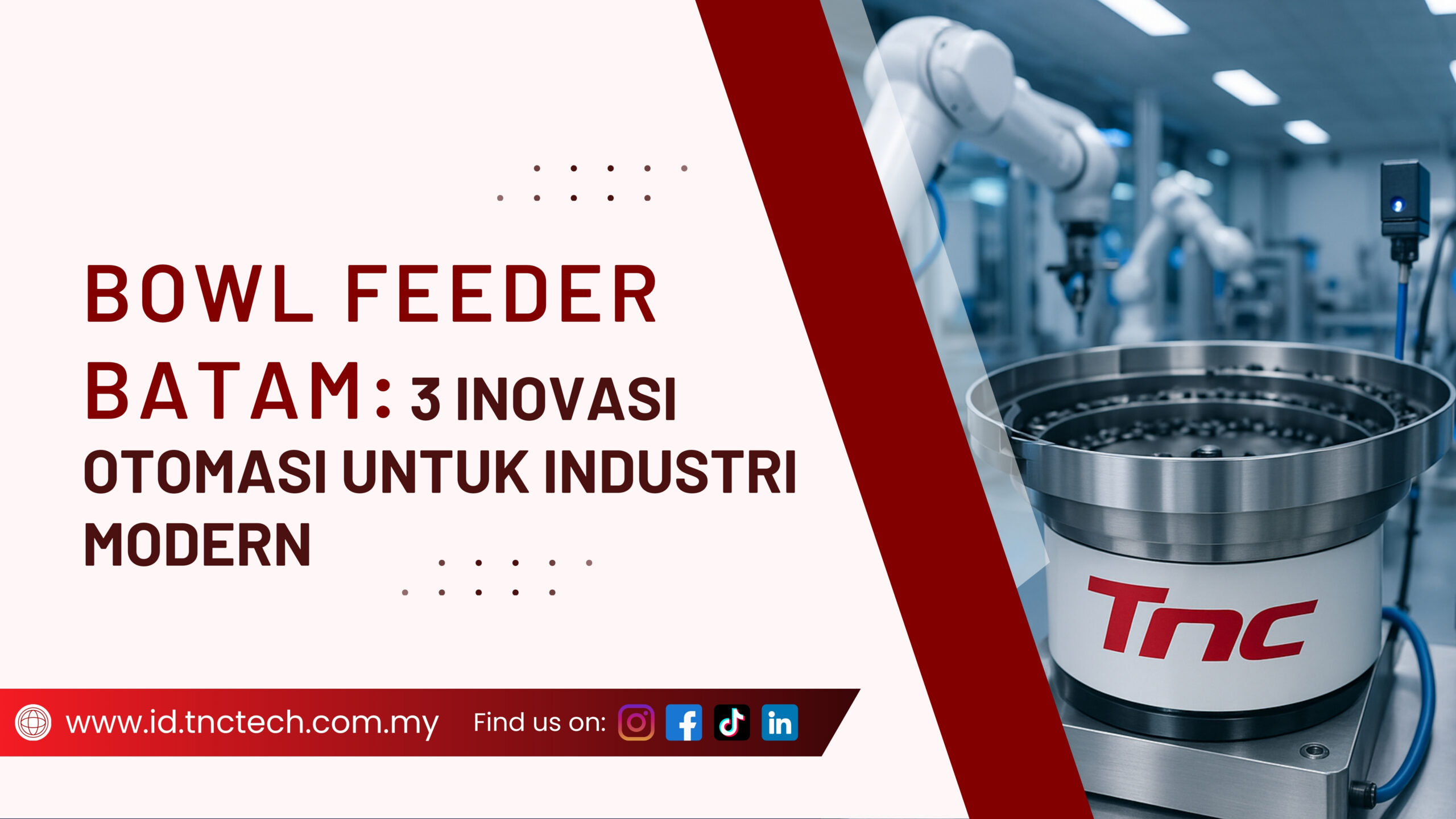 Bowl Feeder Batam: 3 Inovasi Otomasi untuk Industri Modern