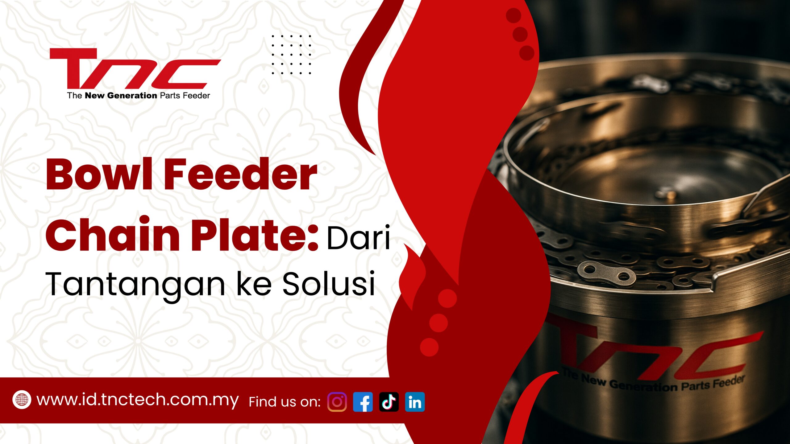 Bowl Feeder Chain Plate: Dari Tantangan ke Solusi